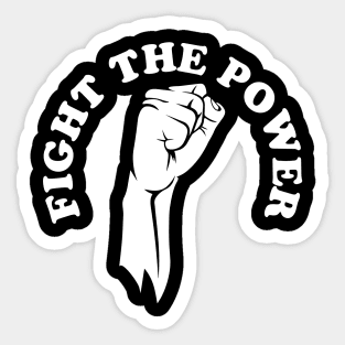 Fight the power, black history, Black Lives Matter Sticker